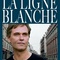 Affiche du film La Ligne Blanche  - La Ligne Blanche 