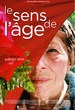 Le Sens de l'Age 