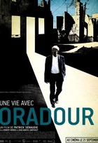 Affiche miniature du film Une vie avec Oradour 