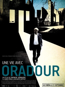 Affiche du film Une vie avec Oradour 