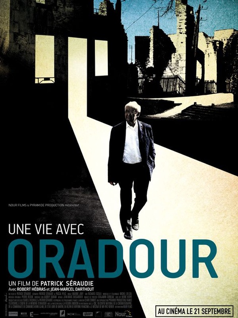 Affiche du film Une vie avec Oradour  