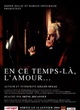 Affiche du film En ce temps-là, l'amour...
