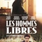 Affiche du film Les Hommes Libres  - Les Hommes Libres 