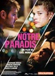 Affiche du film Notre paradis  