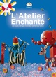 Affiche du film L'Atelier Enchanté  