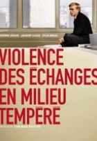Affiche miniature du film Violence des échanges en milieu tempéré