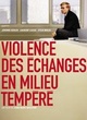 Affiche du film Violence des échanges en milieu tempéré
