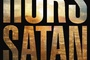 Affiche du film Hors Satan 