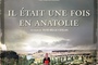 Affiche du film Il était une fois en Anatolie 