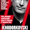 Affiche du film Khodorkovski   - Khodorkovski  