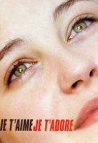 Affiche miniature du film Je t'aime, je t'adore