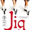 Affiche du film Jig  - Jig 