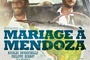 Affiche du film Mariage à Mendoza 