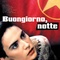 Affiche du film Buongiorno, notte - Buongiorno, notte 