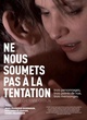 Affiche du film Ne nous soumets pas à la tentation 