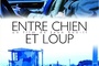 Affiche du film Entre chien et loup 