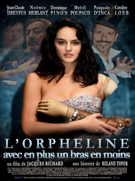 Affiche du film L'orpheline avec en plus un bras en moins