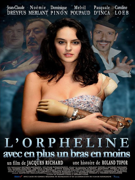 Affiche du film L'orpheline avec en plus un bras en moins 