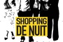 Affiche du film Shopping de nuit 