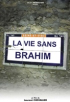 Affiche miniature du film La vie sans Brahim