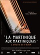 Affiche du film La Martinique aux martiniquais - L'Affaire de l'Ojam  