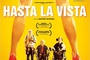 Affiche du film Hasta la vista 