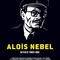 Affiche du film Aloïs Nebel  - Aloïs Nebel 
