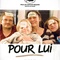 Affiche du film Pour Lui  - Pour Lui 