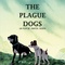 Affiche du film The Plague Dog  - The Plague Dog 