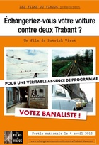 Affiche miniature du film Echangeriez-vous votre voiture contre deux Trabant ? 