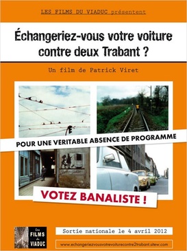 Affiche du film Echangeriez-vous votre voiture contre deux Trabant ? 