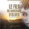 Affiche du film Le Fils du marchand d'olives   - Le Fils du marchand d'olives  