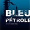 Affiche du film Bleu Pétrole  - Bleu Pétrole 