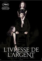 Affiche miniature du film  L'ivresse de l'argent