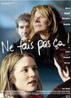 Affiche du film Ne fais pas çà !