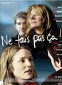Ne fais pas çà !
