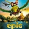 Affiche du film Epic : la bataille du royaume secret   - Epic : la bataille du royaume secret  