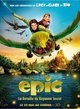 Affiche du film Epic : la bataille du royaume secret  