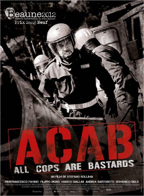 Affiche du film A.C.A.B (All Cops are bastards) 