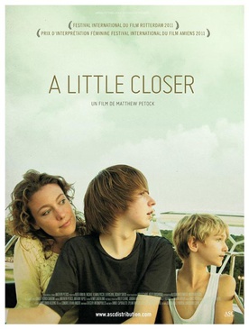 Affiche du film A little Closer 