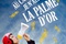 Affiche du film Au cas où je n'aurais pas la palme d'or  