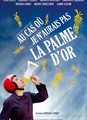Au cas où je n'aurais pas la palme d'or 