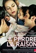 A perdre la raison  