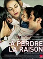 A perdre la raison 