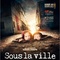 Affiche du film Sous la ville   - Sous la ville  