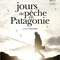 Affiche du film Jours de pêche en Patagonie  - Jours de pêche en Patagonie 