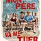 Affiche du film Mon père va me tuer  - Mon père va me tuer 