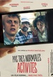 Pas très normales activités 