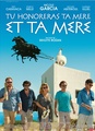 Tu honoreras ta mère et ta mère