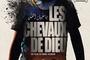 Affiche du film Les Chevaux de Dieu 